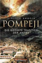 Alberto Angela: Pompeji