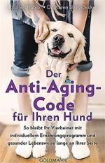 R. Habib, K. Becker:  Der Anti-Aging-Code für Ihren Hund